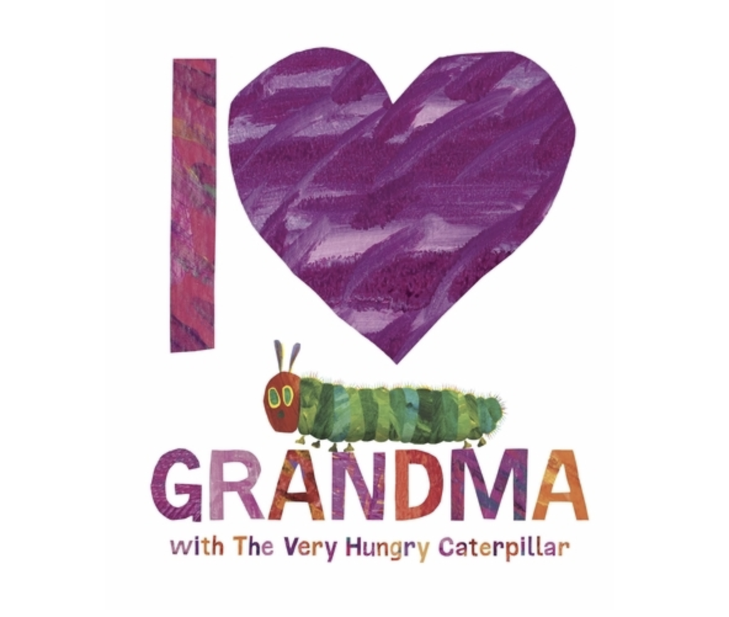 I Love Grandma With The Very Hungry Caterpillar