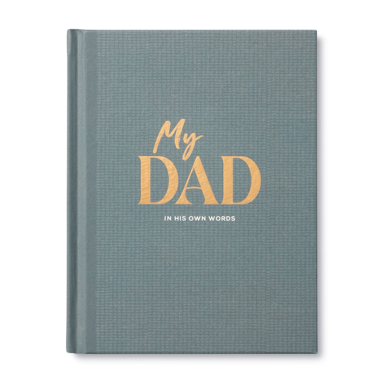 My Dad In His Own Words