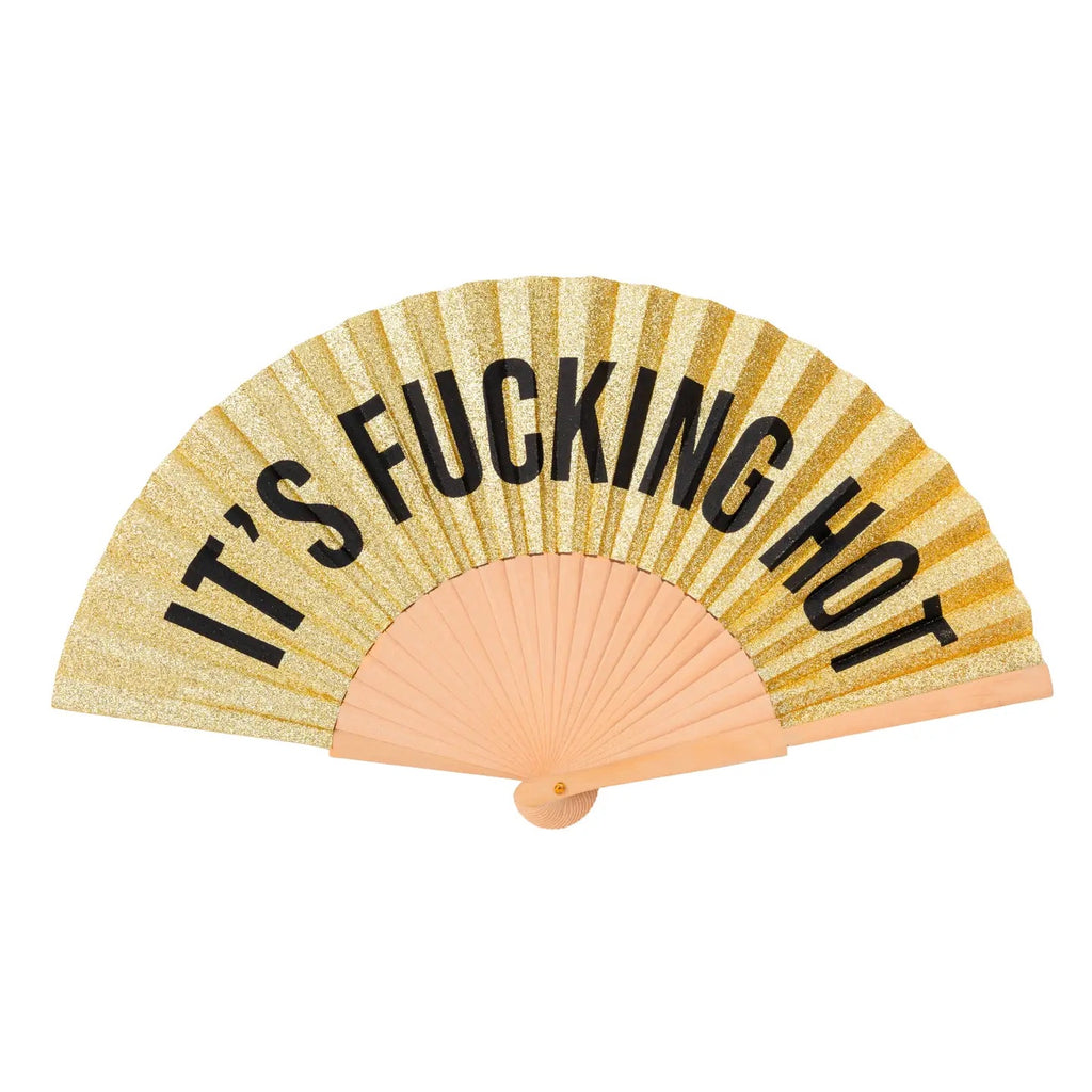 Hand Fan - Gold Glitter Fan "It's Fucking Hot"