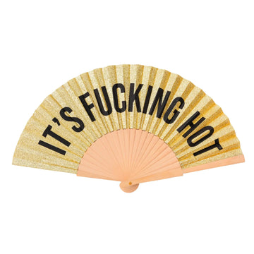 Hand Fan - Gold Glitter Fan "It's Fucking Hot"
