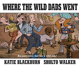 Where the Wild Dads Went