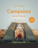 Ultimate Campsites: Australia 2nd edition