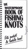 Waterproof Book Of Fishing Knots