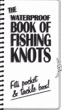 Waterproof Book Of Fishing Knots