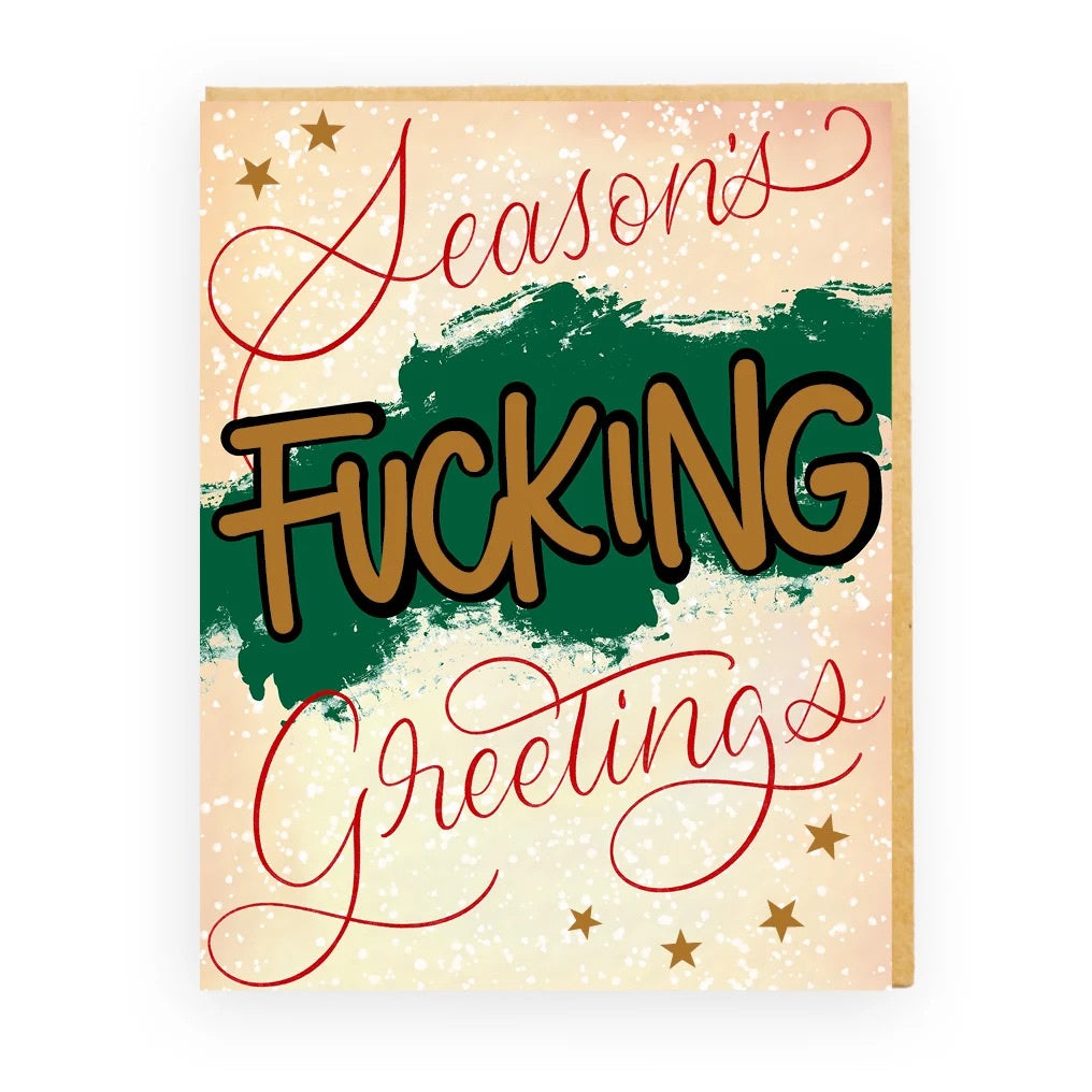 Season's FUCKING Greetings