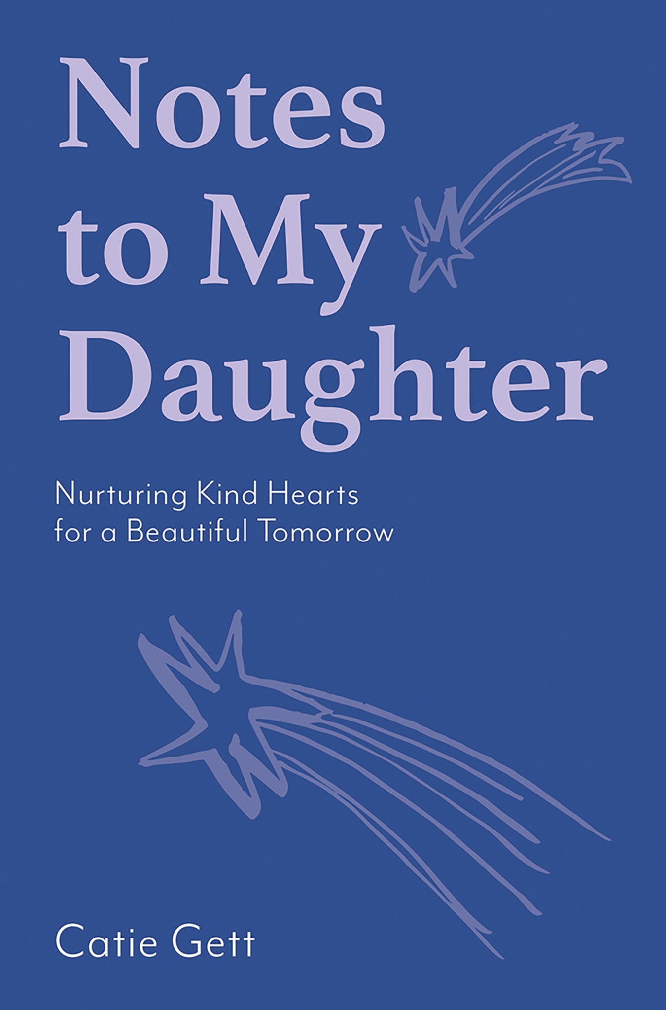 Notes To My Daughter