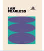 I Am Fearless