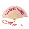 Hand Fan - F#cking Hot Flashes