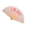 Hand Fan - I'm Hot