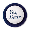 The Yes Dear Button Blue