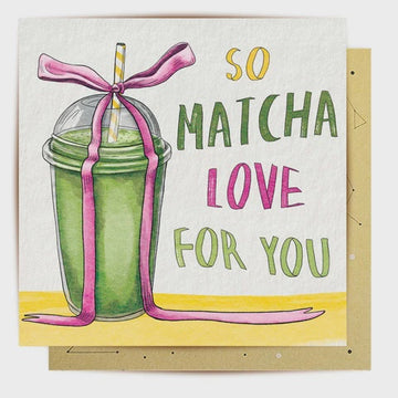 Greeting Card So Matcha Love For You