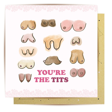 Greeting Card - You Are The Tits