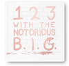 1 2 3 with the Notorious B.I.G - Handworks Nouveau Paperie