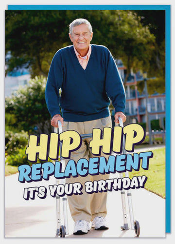 Hip Hip Replacement Greeting Card