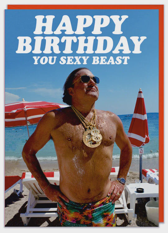 Happy Birthday You Sexy Beast Card