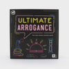 Ultimate Arrogance