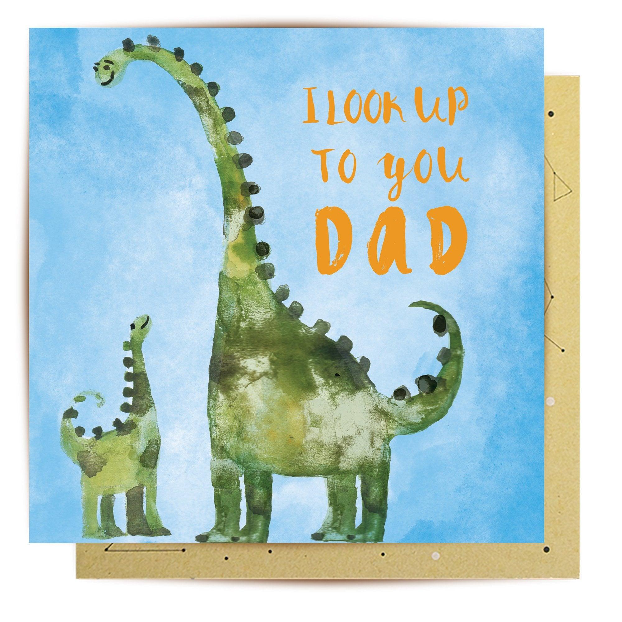 Card - I Look Up To You Dad - Handworks Nouveau Paperie