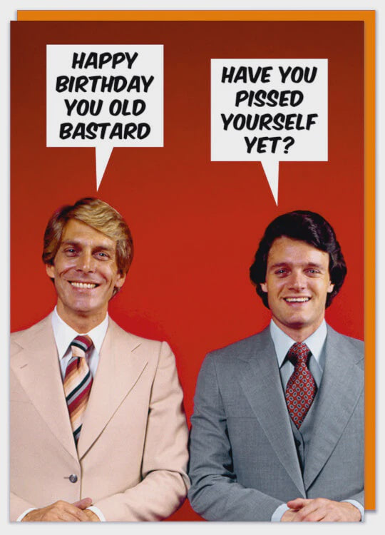 Pissed Yourself Yet Rude Birthday Card