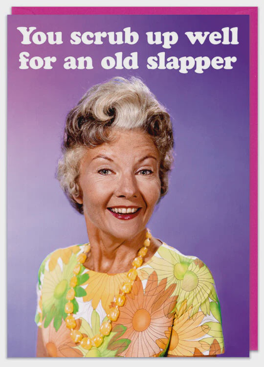 Old Slapper Greeting Card