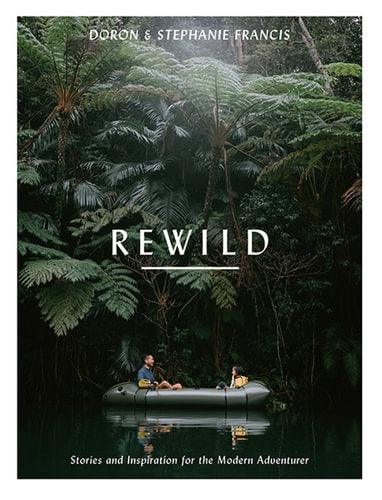 Rewild - Stories and Inspiration for the Modern Adventurer - Handworks Nouveau Paperie