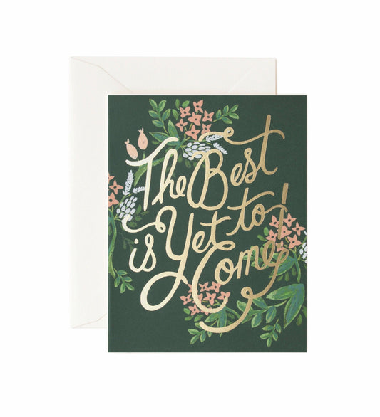 Rifle Paper Co - Single Card - The Best is Yet to Come - Handworks Nouveau Paperie