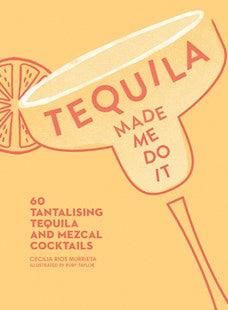 Tequila Made Me Do It - Handworks Nouveau Paperie