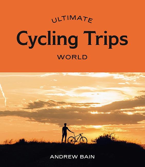 Ultimate Cycling Trips - World - Handworks Nouveau Paperie