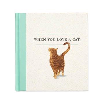 WHEN YOU LOVE A CAT - Handworks Nouveau Paperie