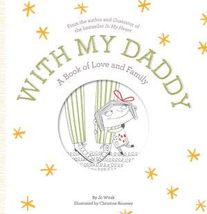 With My Daddy: A Book of Love and Family - Handworks Nouveau Paperie
