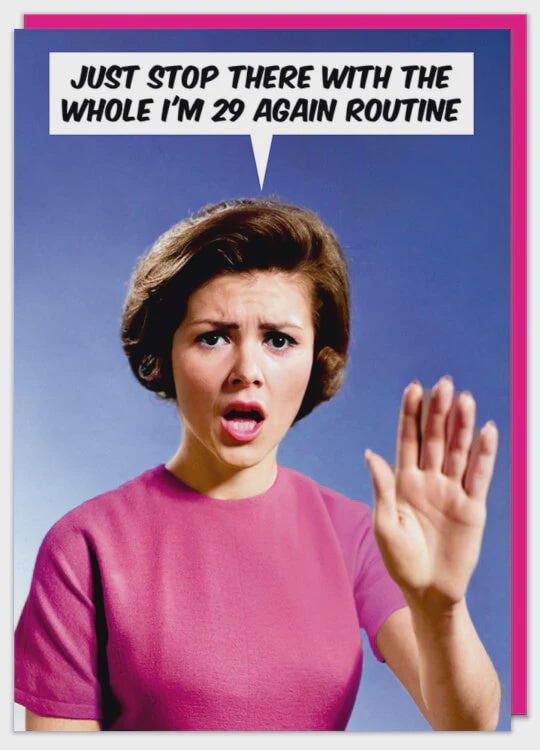 The Whole 29 Again Routine Greeting Card